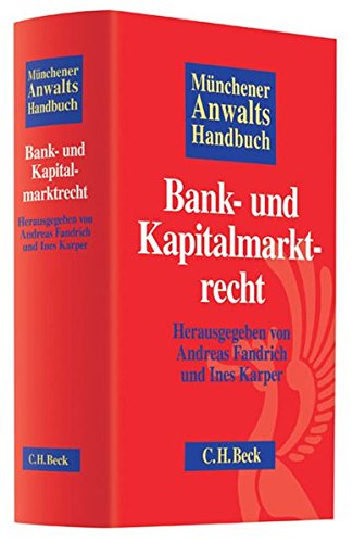 Münchener Anwaltshandbuch Bank- und Kapitalmarktrecht von C.H.Beck